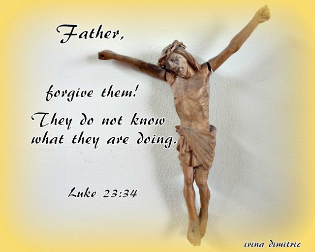 P1210756 text Father, forgive them! 2014 sharp-001